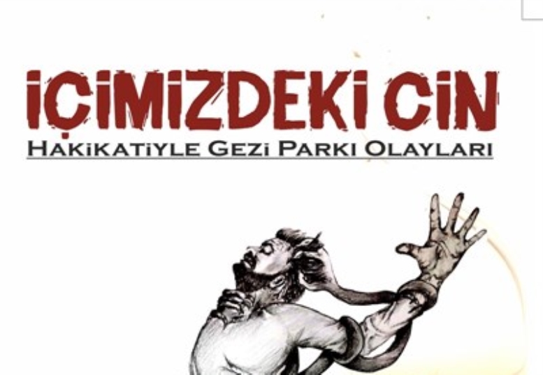 İçimizdeki Cin Hakikatiyle Gezi Parkı Olayları