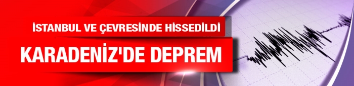 İstanbul'da hissedilen deprem son dakika