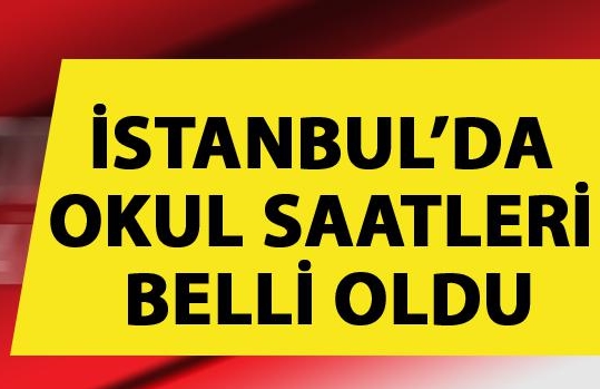 İstanbul'da okul saatleri belli oldu