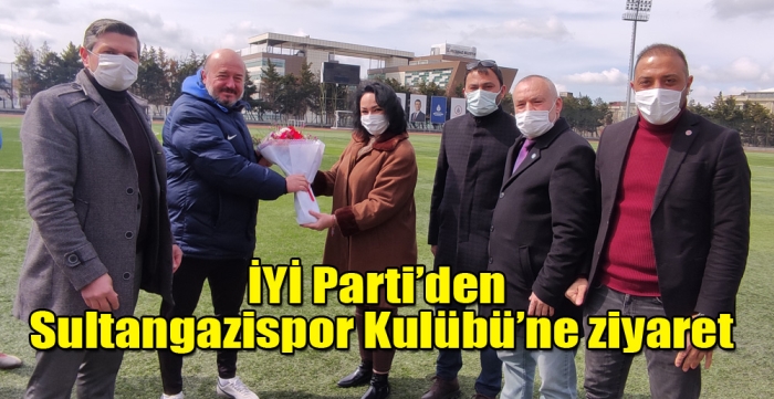 İYİ Parti Sultangazi İlçe Başkanlığı Sultangazispor Kulübünü ziyaret etti