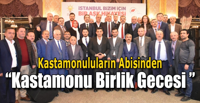 Kastamonu Birlik Gecesine yoğun katılım