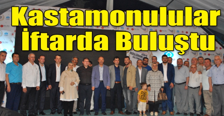 Kastamonulular İftarda Buluştu