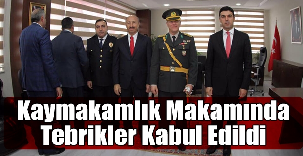 Kaymakamlık Makamında Tebrikler Kabul Edildi