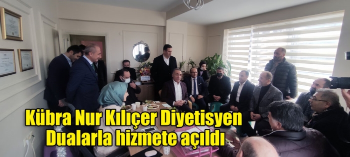 Kübra Nur Kılıçer Diyetisyen Dualarla hizmete açıldı