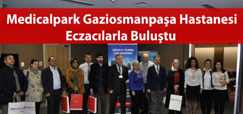 Medicalpark Gaziosmanpaşa Hastanesi Eczacılarla Buluştu