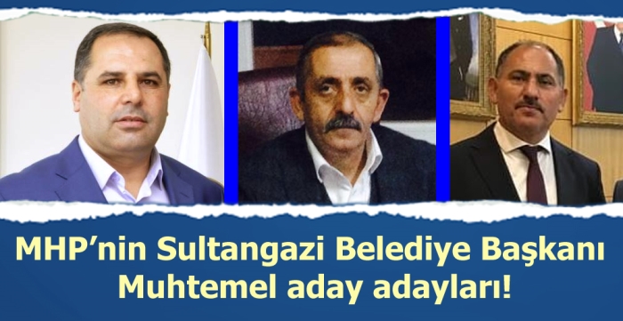 MHP’nin Sultangazi Belediye Başkanı  Muhtemel aday adayları!