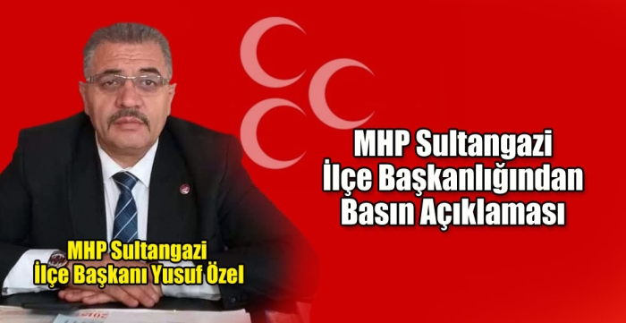 MHP Sultangazi İlçe Başkanlığından Basın Açıklaması