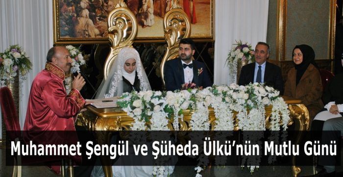 Muhammet Şengül ve Şüheda Ülkü’nün Mutlu Günü