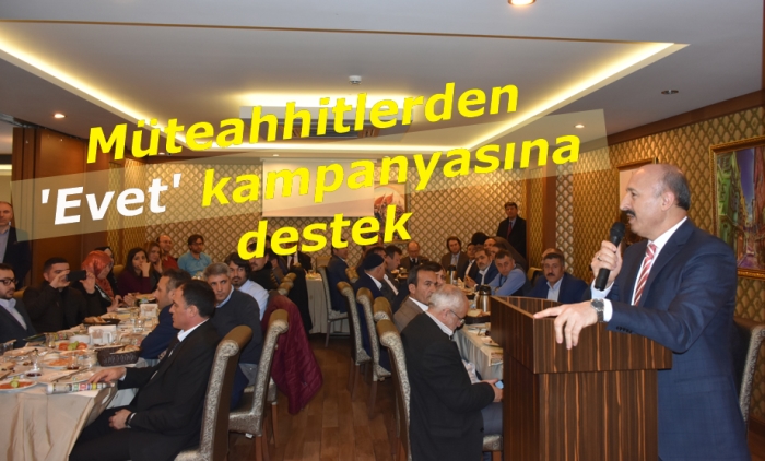 Müteahhitlerden 'Evet' kampanyasına destek