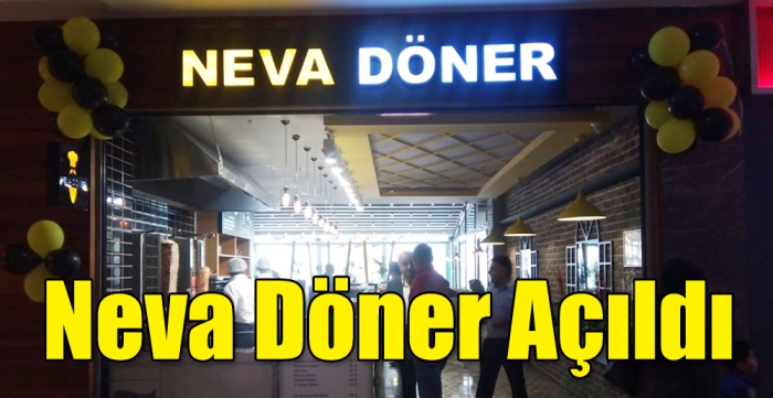 Neva Döner açıldı