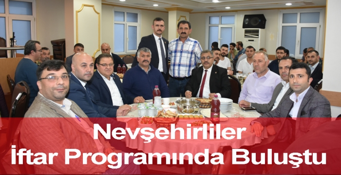 Nevşehirliler İftar Programında Buluştu