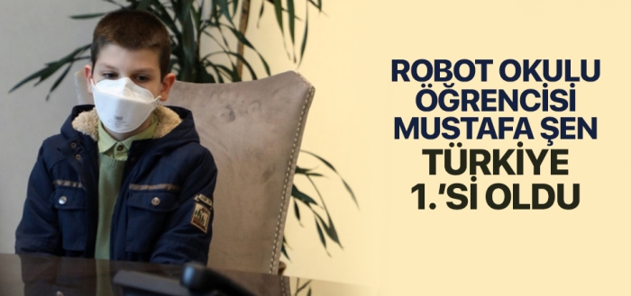 Nişanca Robot Okulu öğrencisi Mustafa Şen, Türkiye 1.’si oldu