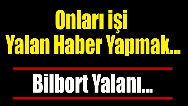 Onları işi yalan haber yapmak