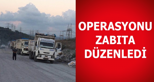 operasyonu zabıta düzenledi