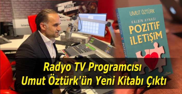 Radyo TV Programcısı Umut Öztürk'ün yeni kitabı çıktı