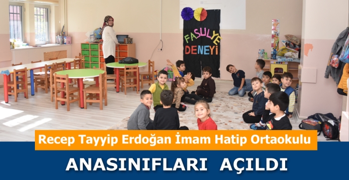 Recep Tayyip Erdoğan İmam Hatip ortaokulu bünyesinde anasınıfı açıldı