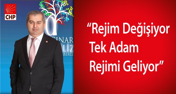 Rejim Değişiyor  Tek Adam   Rejimi Geliyor