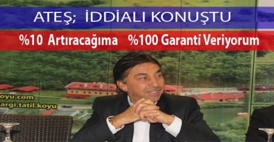 SEYİT ATEŞ;  İDDİALI KONUŞTU