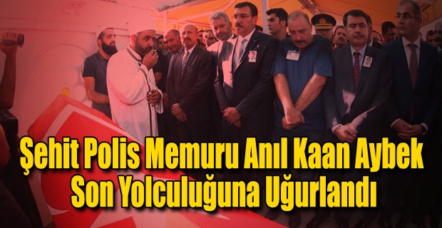 Şehit Polis Son Yolculuğuna Uğurlandı