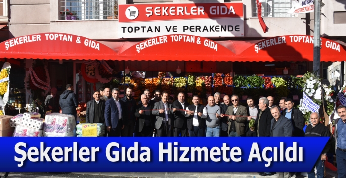 Şekerler Gıda hizmete açıldı