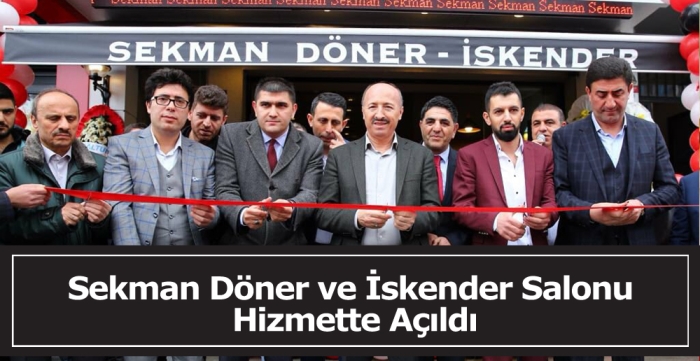 Sekman Döner ve İskender Salonu Hizmette Açıldı