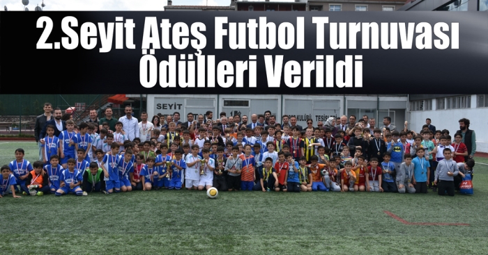 Seyit Ateş Futbol Turnuvası ödülleri verildi.