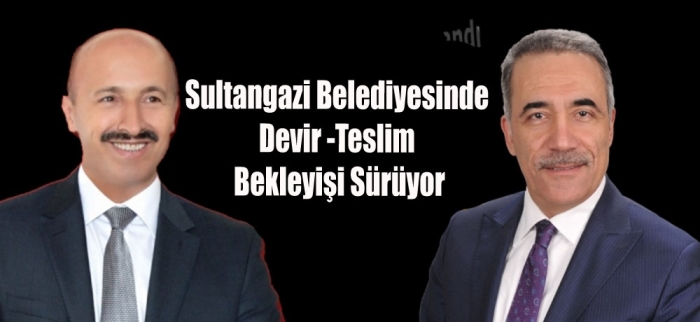 Sultangazi Belediyesinde devir teslim bekleyişi sürüyor