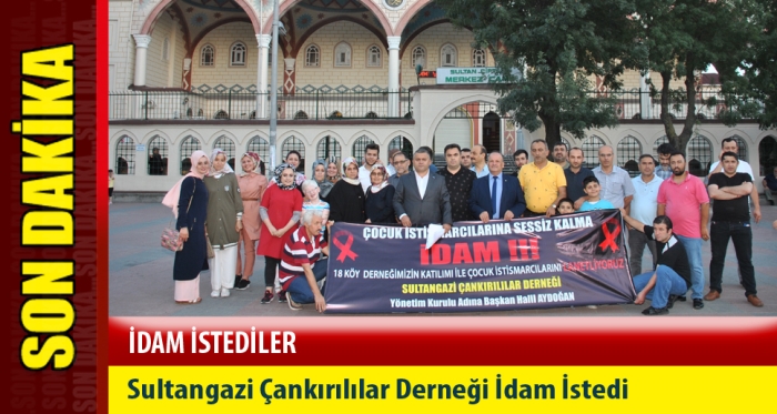 Sultangazi Çankırılar Derneği İdam İstedi