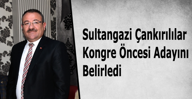 Sultangazi Çankırılılar Kongre Öncesi Adayını belirledi