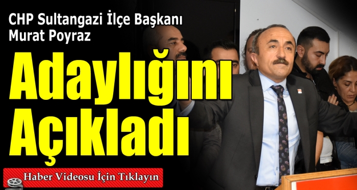 Sultangazi CHP’de Murat Poyraz adaylığını açıkladı