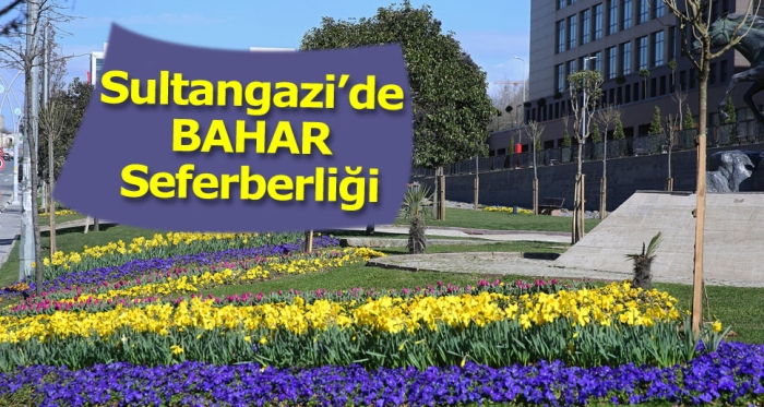 Sultangazi'de Bahar Seferberliği