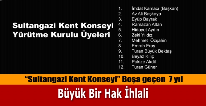 Sultangazi Kent Konseyi  Boşa geçen  7 yıl