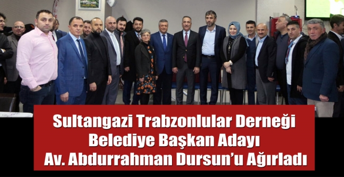 Sultangazi Trabzonlular Derneği Av. Abdurrahman Dursun’u Ağırladı