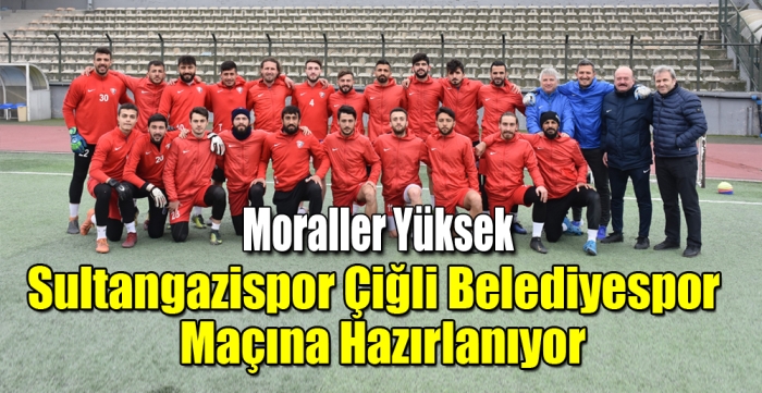 Sultangazispor Çiğli Belediyespor maçına hazırlanıyor