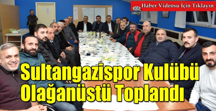 Sultangazispor Kulübü olağanüstü toplandı