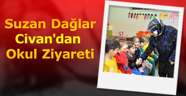 Suzan Dağlar Civan'dan Okul Ziyareti