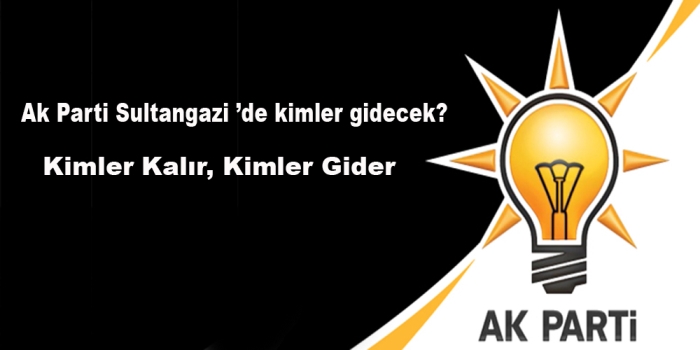 Teşkilatlarda revizyon zamanı. Kimler Kalır, Kimler Gider