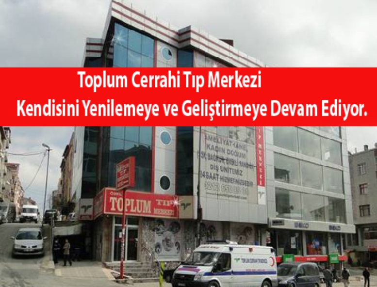 Toplum Cerrahi Tıp Merkezi'nden Bir İlk