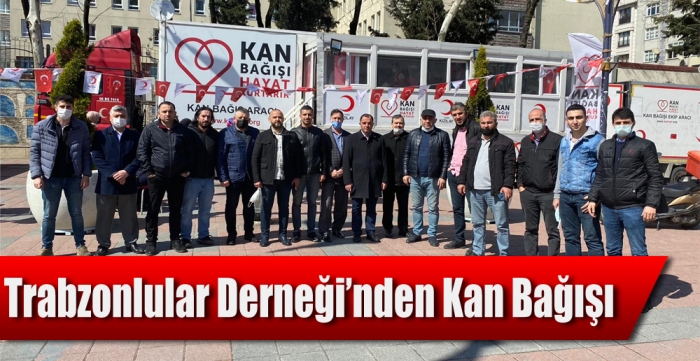 Trabzonlular Derneği’nden kan bağışı