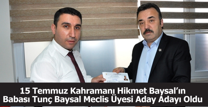 Tunç Baysal AK Parti'den Meclis Üyesi Aday Adayı Oldu