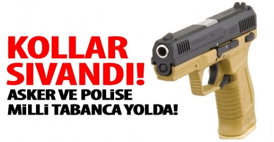 Asker ve Polise Milli Tabanca Geliyor