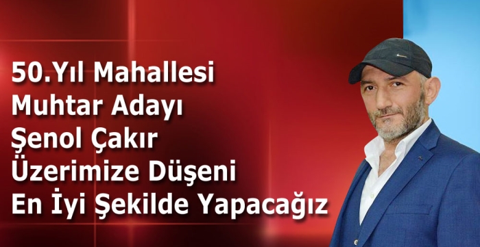 Üzerimize Düşeni  En İyi Şekilde Yapacağız 