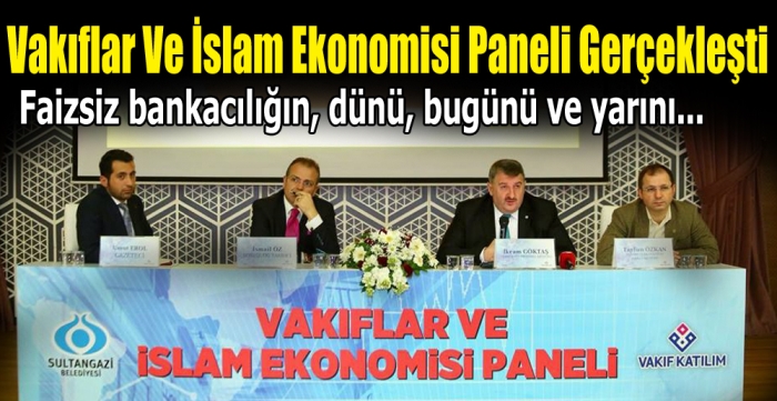 Vakıflar Ve İslam Ekonomisi Paneli Gerçekleşti