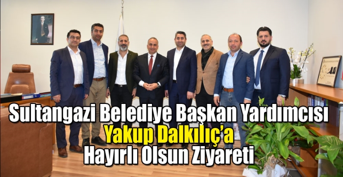 Yakup Dalkılıç’a Hayırlı Olsun Ziyareti