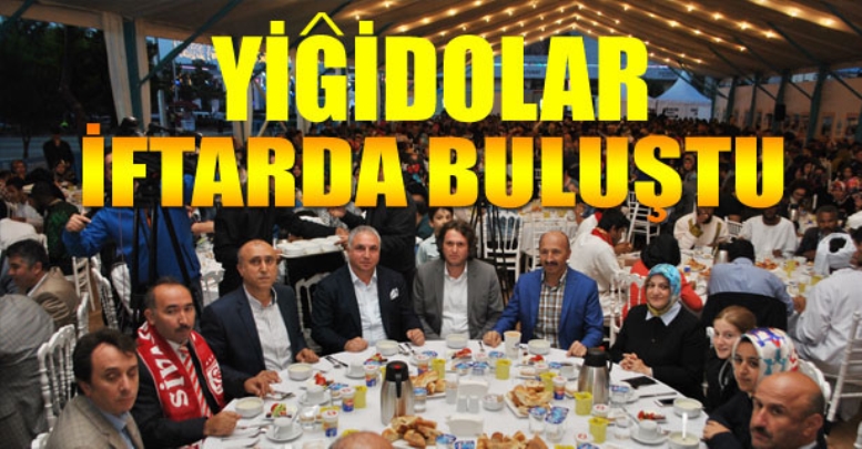 Yiğidolar İftarda Buluştu