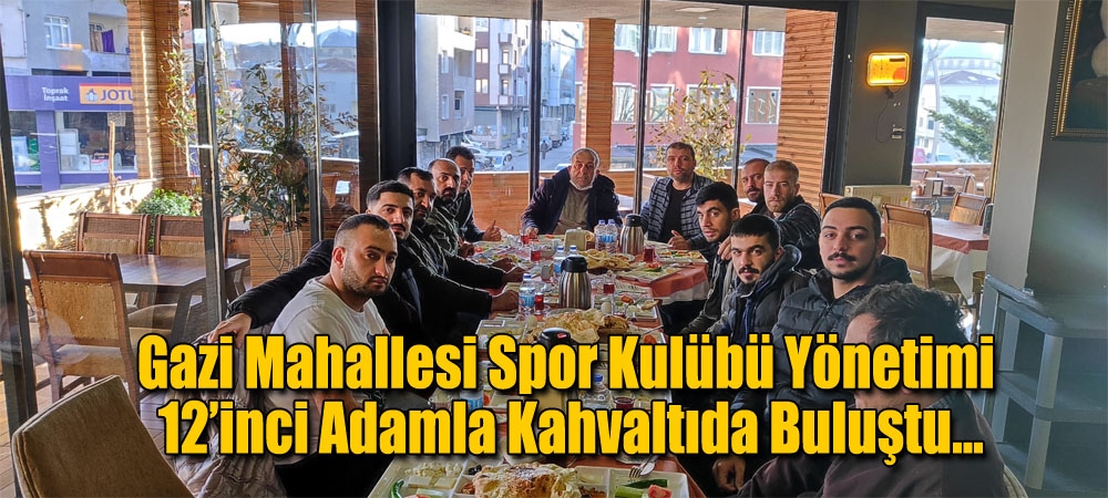 Gazi Mahallesi Spor Kulübü Yönetimi 12’inci a…