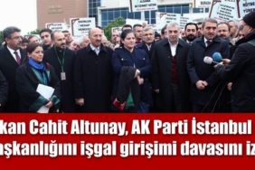 baskan-cahit-altunay-ak-parti-istanbul-il-baskanligini-isgal-girisimi-davasini-izledi-25109.jpg