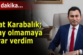 firat-karabalik-aday-olmamaya-karar-verdim.JPG