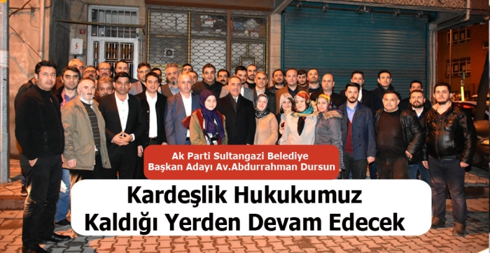 Kardeşlik hukukumuz kaldığı yerden devam edecek