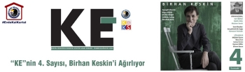 Kartal Belediyesi Tarafından Çıkarılan “Ke”Nin 4. Sayısı, Birhan Keskin’İ Ağırlıyor